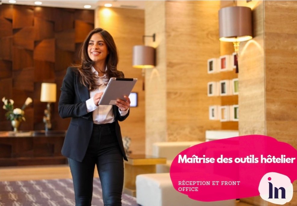 Maîtrise des outils hôteliers